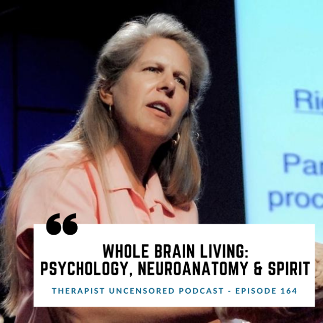 Therapist Uncensored Podcast - Psychology, Neuroanatomy, and Spirit